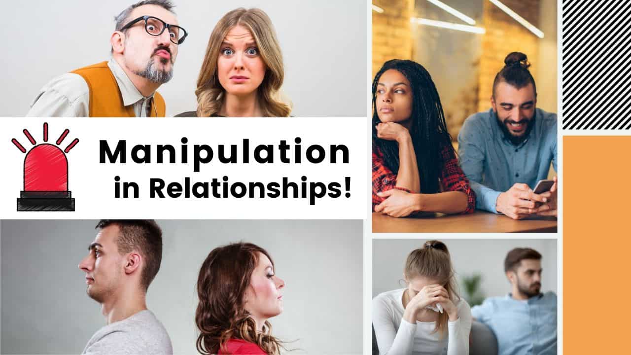 Top 10 Signs Of Manipulation In Relationships - Bright Freak